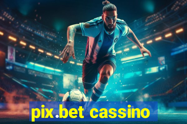 pix.bet cassino